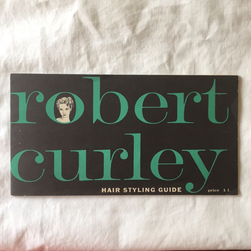 Vintage Robert Curley 1957 Hair Styling Guide Booklet